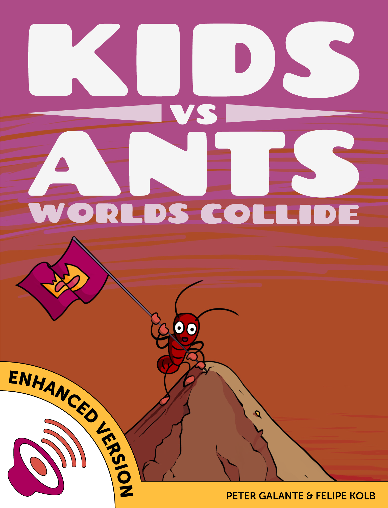 Kids vs Ants: Worlds Collide